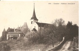 Schweiz, 1917, Cressier Château Jeanjaquet, Ambulant Nach Zürich, Siehe Scans! - Cressier