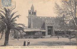 Marseille     13     Exposition Coloniale. Palais De L'Afrique Occidentale - Koloniale Tentoonstelling 1906-1922