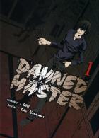 Damned Master T1, Par Uni Et Shu Katayama Aux éditions Komikku - Mangas Version Francesa