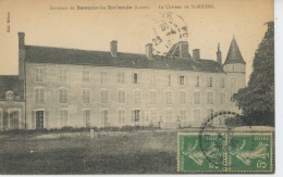 Environs De BEAUNE LA ROLANDE - Le Château De SAINT MICHEL - Beaune-la-Rolande