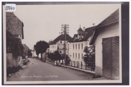 LES PONTS DE MARTEL - LE COLLEGE - TB - Ponts-de-Martel