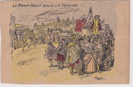 Cpa Illustrée ROBIDA - Le Pont Neuf Sous La Fronde 1904  Cachet Ayens Correze - Robida