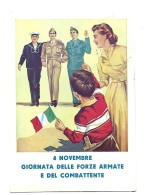 4 NOVEMBRE GIORNATA DELLE FORZE ARMATE E DEL COMBATTENTE  VIAGGIATA FG - Andere & Zonder Classificatie