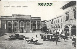 Marche-pesaro Piazza Vittorio Emanuele Veduta Tram A Cavalli Carrozze Animata Primi 900 - Pesaro