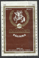 Romania, (Hungarian Brand), "Barack Pálinka", (Apricot Brandy)  1992. - Alcohols & Spirits