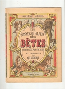Livre Enfants (19ème) LES BONNES QUALITES DES BETES Textes Et Illustrations De GILBERT Imagerie D'Epinal - 1801-1900
