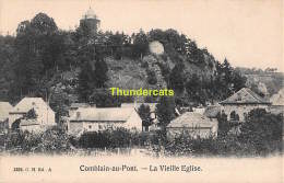 CPA  COMBLAIN AU PONT LA VIEILLE EGLISE - Comblain-au-Pont