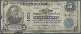 USA: 5 Dollars National Currency Chicago - Illinois, With Blue Seal And Charter # 4605, Friedberg 603 In Heavily... - Other & Unclassified
