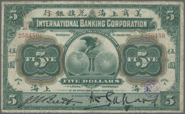 China: International Banking Corporation 5 Dollars 1905 P. S419a, Used With Folds And Stained Paper But No Holes Or... - China