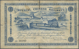 China: Imperial Chinese Railways 1 Dollar 1899 P. A59a, Used With Vertical And Horizontal Folds Causing Small Tears... - China