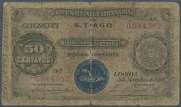 Cape Verde: 50 Centavos 1914 With Ovpt. S.TIAGO And Seal Type II At Lower Center, P.16 In Well Worn Condition With... - Cape Verde