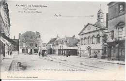 AY - L'Hôtel De Ville, La Place Et La Rue De Châlons - Ay En Champagne