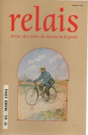 Relais - N°45 - Revue Des Amis Du Musee De La Poste - Voir Sommaire - Altri & Non Classificati