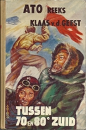 2 Druk 1959 ATO REEKS N° 3 / TUSSEN 70 EN 80° ZUID / KLAAS VAN DER GEEST Collectorsitem - Antique