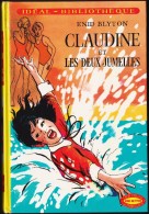 Enid Blyton - CLAUDINE Et  Les Deux Jumelles - Idéal Bibliothèque - ( 1977 ) . - Ideal Bibliotheque