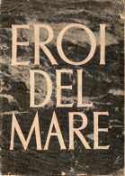 EROI DEL MARE - War 1939-45