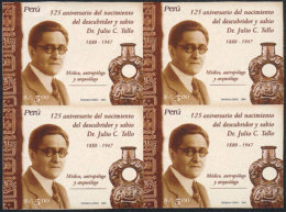 Sc.1496, 2006 Julio C. Tello (physician, Anthropologist, Archeologist), IMPERFORATE BLOCK OF 4, Excellent Quality,... - Perù