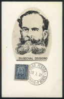 President Deodoro DA FONSECA, Maximum Card Of JA/1931, VF - Cartoline Maximum