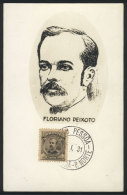 President Floriano PEIXOTO, Maximum Card Of JA/1931, VF Quality - Cartoline Maximum