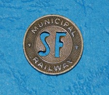 Vintage San Francisco Municipal Railway Token Fare Coin - Monetari/ Di Necessità