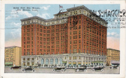 1928 Post Card  Hotel Fort Des Moines - Des Moines