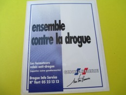 Militaire/Gendarmerie / Ensemble Contre La Drogue/Les Formateurs Relais-antidrogue/ 1985-1990     ACOL97 - Aufkleber