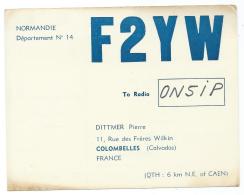 CARTE QSL FRANCE F2YW, RADIO AMATEUR, COLOMBELLES, CALVADOS 14 - Radio Amateur