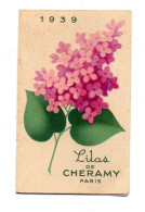 CARTE PARFUMEE  Lilas De CHERAMY Paris  CALENDRIER 1939 - Anciennes (jusque 1960)