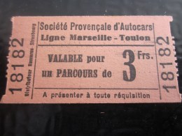 1937  BILLET TICKET TITRE DE TRANSPORT SOCIETE PROVENCALE D'AUTOCARS MARSEILLE TOULON BIGLIETO DI  AUTOBUS ADMISSION - Europe