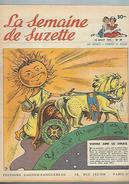La Semaine De Suzette N°38 Votre Ami Le Soleil - Jean De Paris - La Ferme Des Genets D'or De 1955 - La Semaine De Suzette