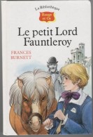 Le Petit Lord Fauntleroy - Bibliothèque Rouge Et Or