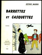 " BARRETTES ET CASQUETTES " D'Arthur MASSON - Librairie VANDERLINDEN, Bruxelles - 1958. - Belgian Authors