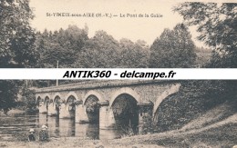 CPA 87 SAINT YRIEIX SOUS AIXE Carte Rare Le Pont De La Gabie - Saint Yrieix La Perche