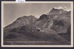 Chanrion - La Cabane (cachet Au Verso) Et La Ruinette (3879 M.) à G. Le Mont Pleureur - Bagnes (A 1206) - Bagnes