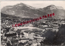 73 - CHAMBERY - VUE GENERALE ET LE NIVOLET - Chambery