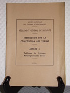 SNCF - RÈGLEMENT GÉNÉRAL DE SÉCURITÉ - Composition Des Trains De 1972 - SNCF - Chemin De Fer