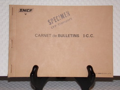 SNCF - CARNET DE BULLETINS (I.C.C.) - SNCF - SPÉCIMEN CFP TRANSPORT De 1981 - Railway