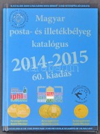 Magyar Posta-és Illetékbélyeg Katalógus 2014-2015 - Autres & Non Classés