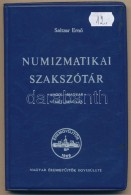 Saltzer ErnÅ‘: Numizmatikai Szakszótár; Angol-magyar és Német-magyar. Budapest, Magyar... - Unclassified