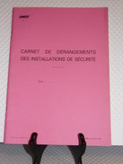 SNCF - CARNET DE DÉRANGEMENTS DES INSTALLATIONS DE SÉCURITÉ - SNCF - Railway