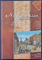 Nagykanizsa Régi Képes LevelezÅ‘lapokon; Válogatás Dr. Szombath Tibor... - Unclassified