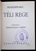 William Shakespeare: Téli Rege. Fordította: Kosztolányi DezsÅ‘. Bp., én. Genius. 207 P.... - Non Classés