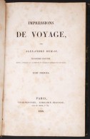 Dumas, Alexandre: Impressions De Voyage. Tome Premier. Paris, 1835, Charpentier. Kopottas FélbÅ‘r... - Non Classés