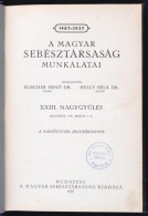 1937 - A Magyar Sebésztársaság Munkálatai. XXIII. NaggyÅ±lés. Bp., 1937. M.... - Unclassified