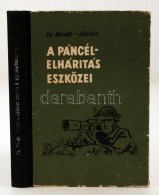 Dr. Kováts-LÅ‘rincz: A Páncélelhárítás Eszközei. Bp., 1964,... - Non Classés