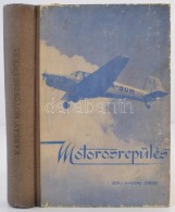 Karsay Endre: Motorosrepülés. Bp., é. N., Magyar Önkéntes Honvédelmi... - Non Classés