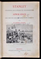 Dr. Jankó János: Stanley Utazásai, Kalandjai és Felfedezései Afrikában.... - Unclassified