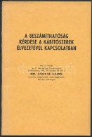 1941 Dr. Angyal Lajos: A Beszámíthatóság Kérdése A... - Non Classés