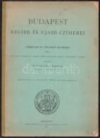 1896 Bp., Budapest Régibb és újabb Címerei, Címertani és... - Non Classés