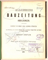 1870 Allgemeine Bauzeitung Mit Abbildungen. Hrsg. C. F. L. Förster. Osztrák-Magyar Monarchia Egyik... - Non Classés